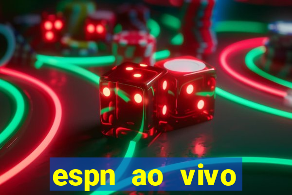 espn ao vivo online gratis